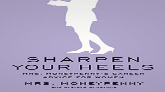Sharpen Your Heels by Mrs. Moneypenny with Heather McGregor