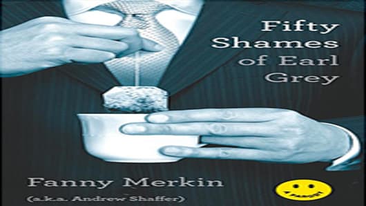 Fifty Shames of Earl Grey by Fanny Merkin (a.k.a. Andrew Shaffer)