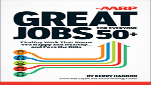 Great Jobs For Everyone 50+ by, Kerry Hannon