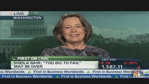 Bair: 'Too Big to Fail' May Be Over