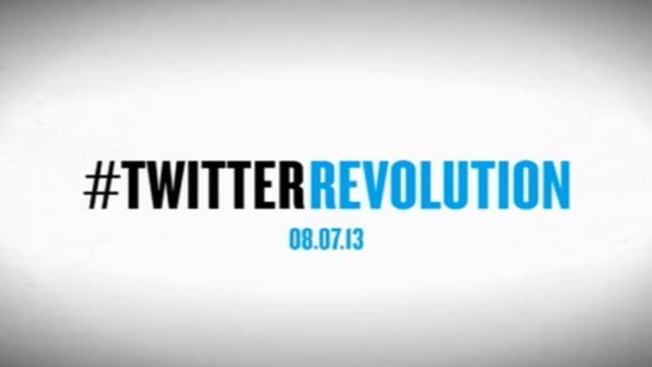 #TwitterRevolution, August 7th, 2013